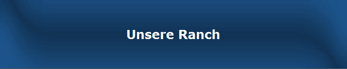 Unsere Ranch